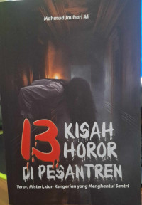 Image of 13 Kisah Horor Pesantren