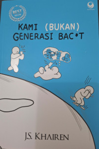 Image of Kami (Bukan) Generasi Bac*t