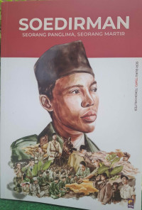 Image of Soedirman Seorang panglima, Seorang Martir