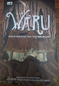 Image of Waru : Mereka Merenggut Jiwa-jiwa yang Malang