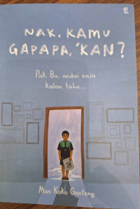 Image of Nak, Kamu Gapapa, Kan?