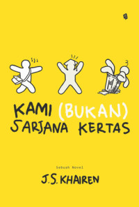 Image of Kami (Bukan) Sarjana Kertas