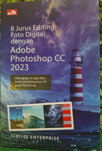 Image of 8 Jurus Editing Foto Digital dengan Adobe Photoshop CC 2023