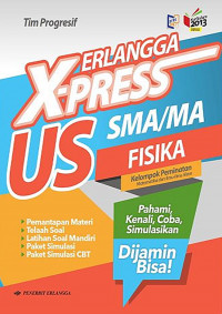 Image of Erlangga X-Press US SMA/MA Fisika Kelompok Peminatan Matematika dan Ilmu-Ilmu Alam