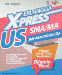 Image of Erlangga X-Press US SMA/MA Bahasa Indonesia Kelompok Wajib