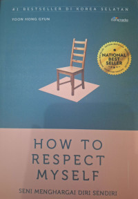 Image of How To Respect Myself