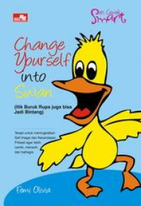 Image of Change Your Self into Swan