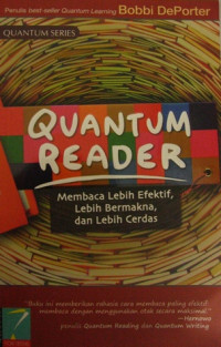 Image of Quantum reader: membaca lebih efektif, lebih bermakna, dan lebih cerdas