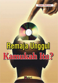 Image of Remaja Unggul Kamukah Itu ?