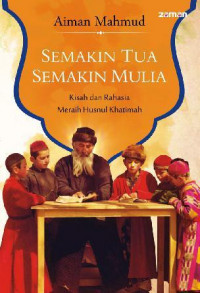 Image of Semakin Tua Semakin Mulia