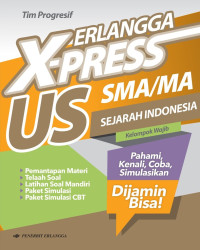 Image of Erlangga X-Press US SMA/MA Sejarah Indonesia Kelompok Wajib
