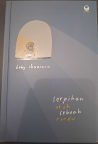 Image of Serpihan Utuh Sebuah Rindu